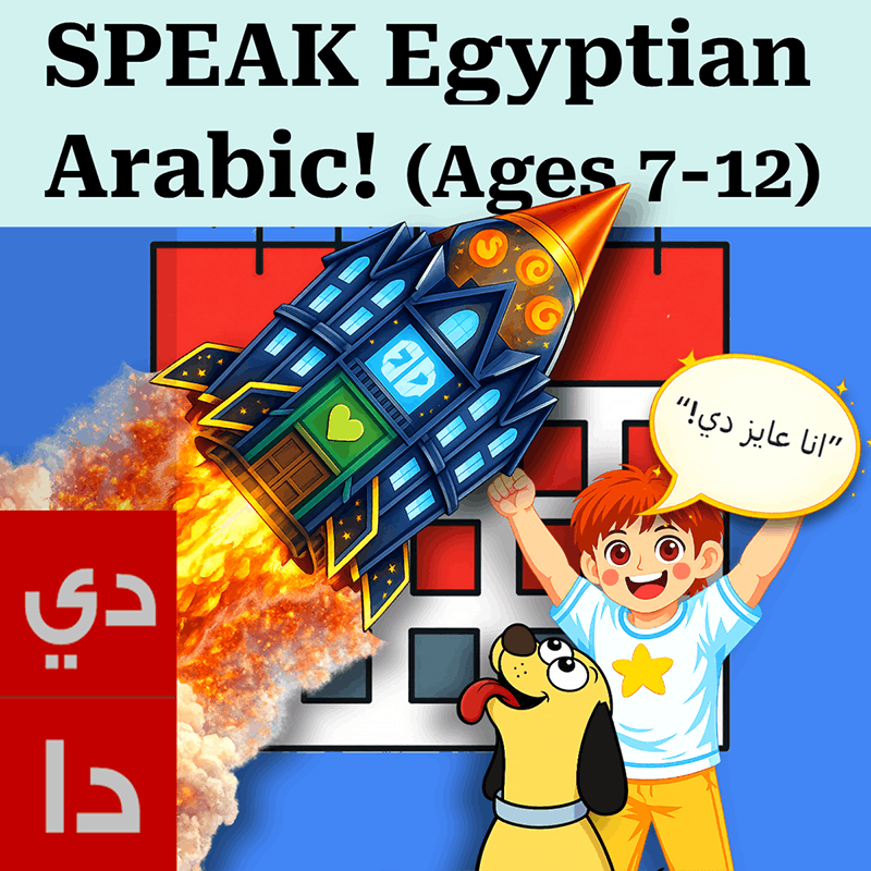 (NEW) Speak Egyptian Arabic! Explore + Build + Create, Beginner-Friendly (Ages 7-11)